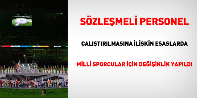 Sözleşmeli Personel Çalıştırılmasına İlişkin Esaslarda değişiklik yapıldı