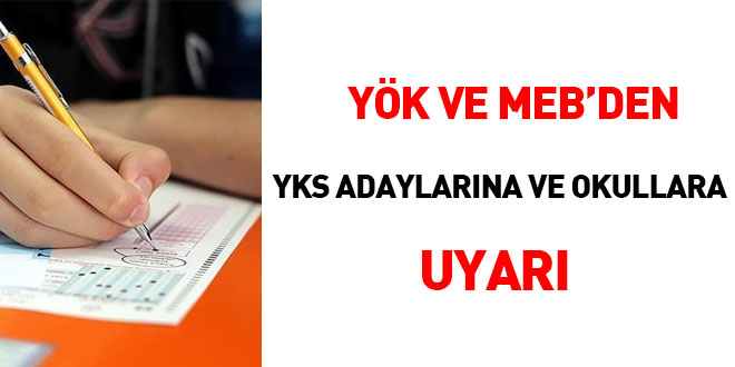 YK ve MEB'den YKS adaylarna ve okullara uyar