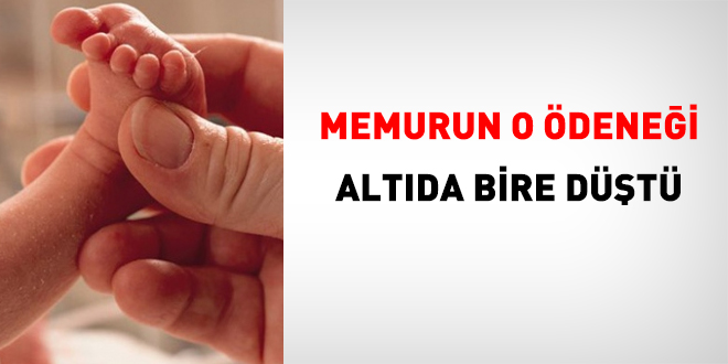 Memurun o ödeneği altıda bire düştü!