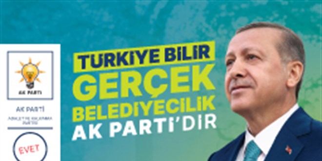 Trkiye Bilir Gerek Belediyecilik AK Parti'dir!