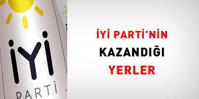 İyi Parti'nin kazandığı yerler