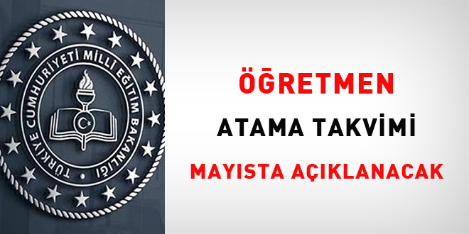 Öğretmen atama takvimi mayısta açıklanacak