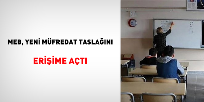 MEB, yeni mfredat taslan eriime at