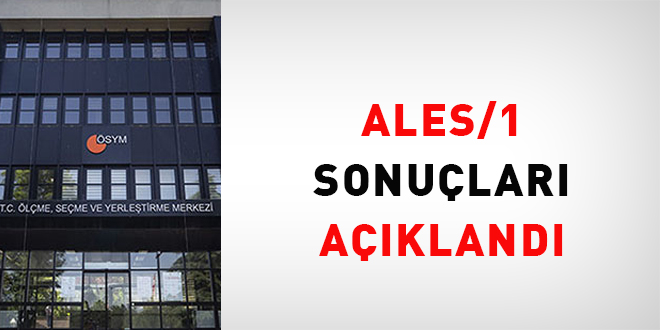 ALES/1 sonuçları açıklandı