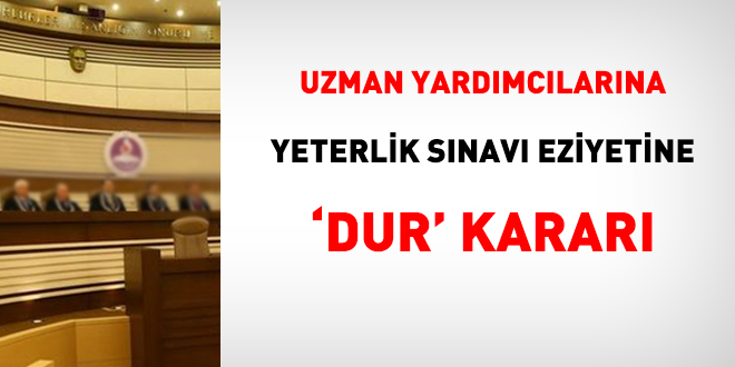 AYM'den uzman yardımcılarını ilgilendiren yeterlik sınavı kararı