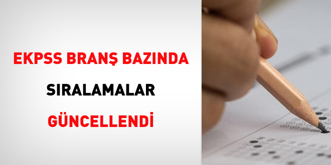EKPSS branş bazında sıralamalar güncellendi