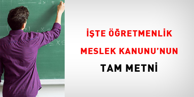 İşte Öğretmenlik Meslek Kanunu'nun tam metni