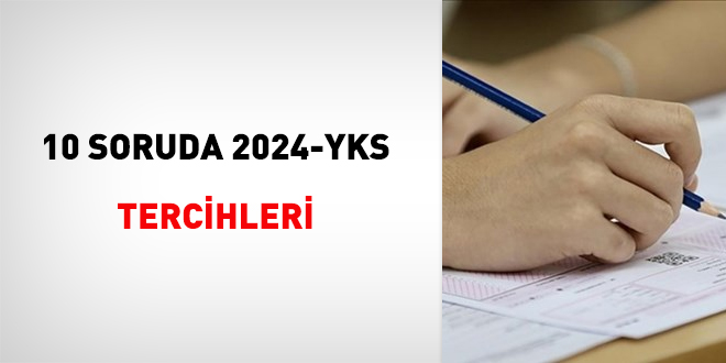 10 soruda 2024-YKS tercihleri
