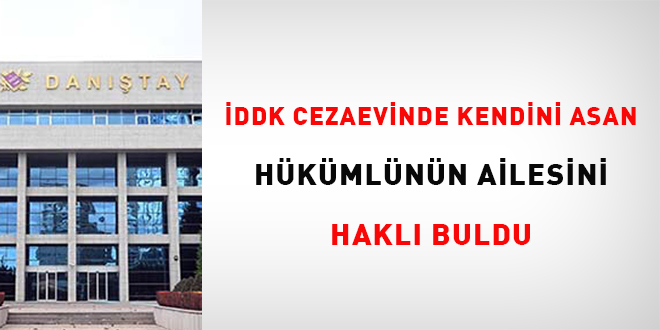 İDDK, cezaevinde kendini asan hükümlünün ailesini haklı buldu