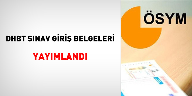 DHBT sınav giriş belgeleri yayımlandı