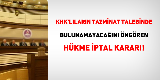 AYM'den KHK'lıların tazminat talebinde bulunamayacağını öngören hükme iptal