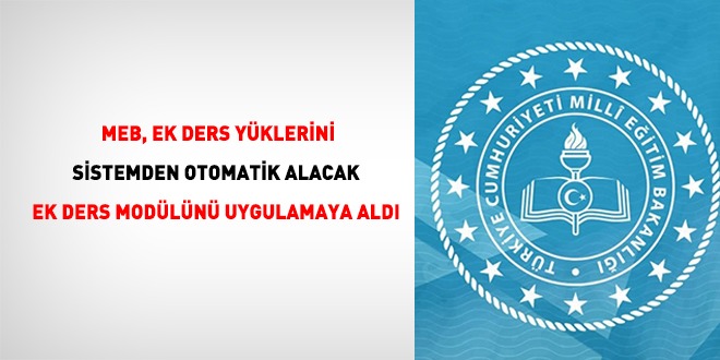 MEB, Ek ders Yüklerini Sistemden Otomatik Alacak Ek Ders Modülünü Uygulamaya Aldı
