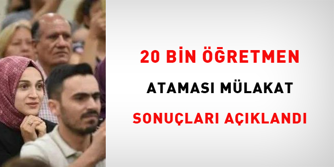 20 bin öğretmen ataması mülakat sonuçları açıklandı