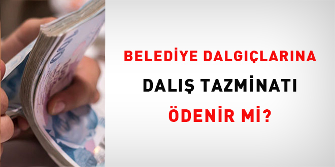 Belediye dalgıçlarına dalış tazminatı ödenir mi?