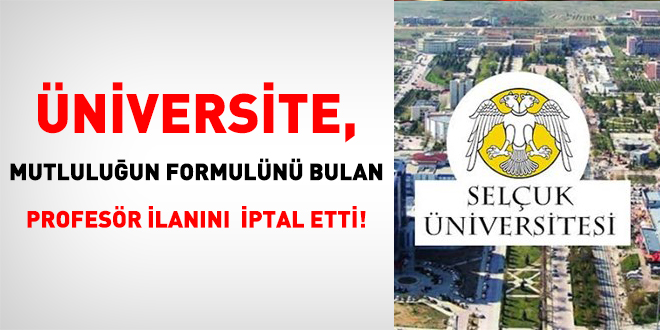 Üniversite, mutluluğun formulünü bulan profesör ilanını iptal etti!