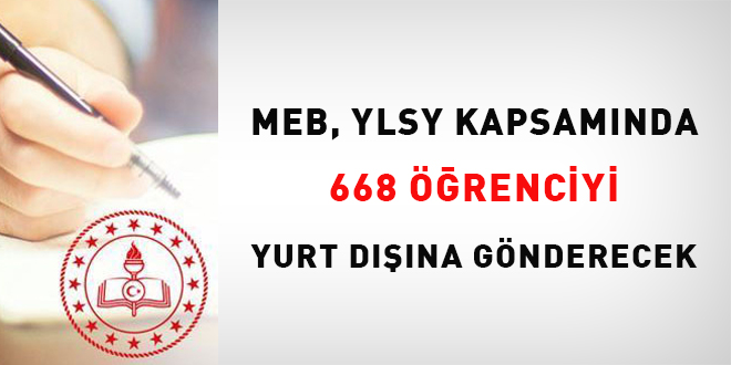 MEB, YLSY kapsamında 668 öğrenciyi yurt dışına gönderecek