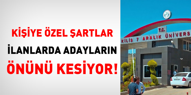 Kişiye özel şartlar ilanlarda adayların önünü kesiyor!