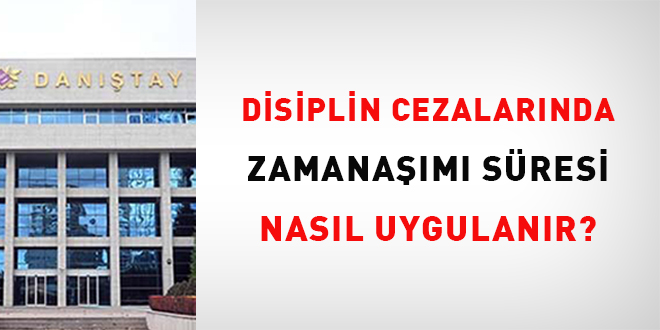 Disiplin Cezalarında Zamanaşımı Süresi Nasıl Uygulanır?