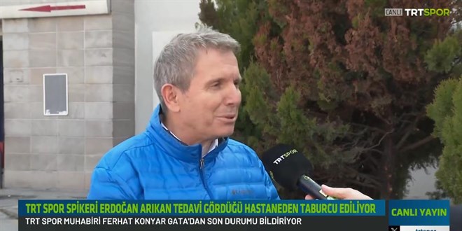 TRT spikeri Erdoğan Arıkan'dan iyi haber geldi