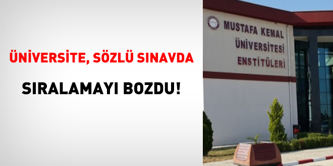 Üniversite, Sözlü Sınavda Sıralamayı Bozdu!