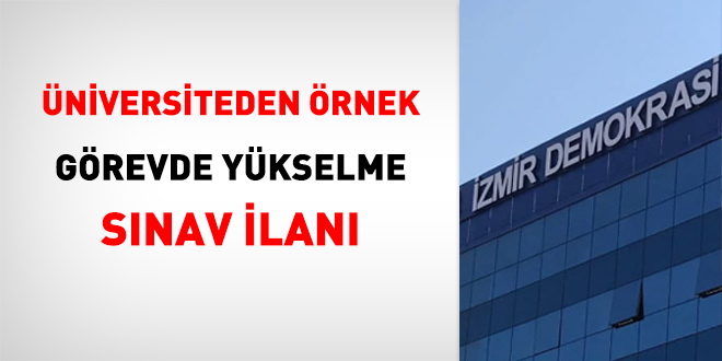 Üniversiteden Örnek Görevde Yükselme Sınav İlanı