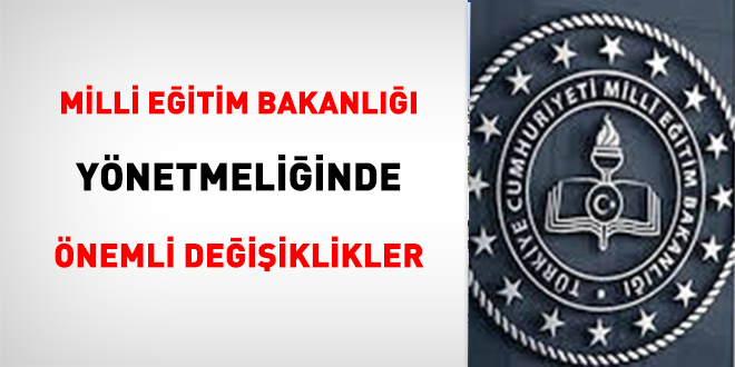 Milli Eğitim Bakanlığı Yönetmeliğinde Önemli Değişiklikler