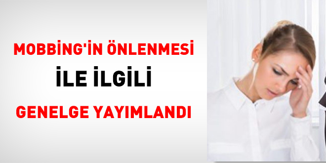 Mobbing'in Önlenmesi ile İlgili Genelge Yayımlandı