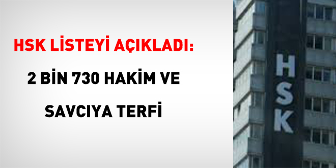 HSK Listeyi Açıkladı: 2 Bin 730 Hakim ve Savcıya Terfi