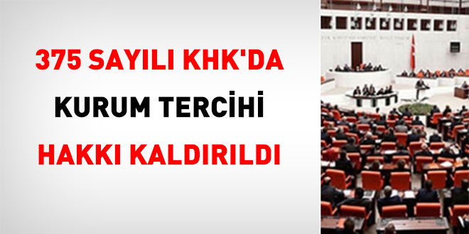 375 Sayılı KHK'da Kurum Tercihi Hakkı Kaldırıldı