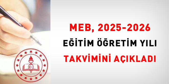 MEB, 2025-2026 Eğitim Öğretim Yılı Takvimini Açıkladı
