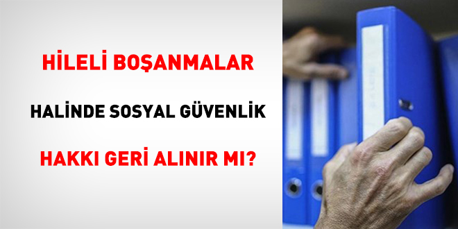 Hileli Boşanmalar Halinde Sosyal Güvenlik Hakkı Geri Alınır Mı?