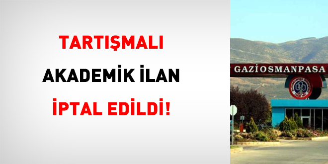 Tartışmalı Akademik İlan İptal Edildi!