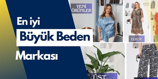 Yeni Sezonun En Trend Büyük Beden Giyim Markaları