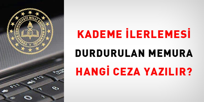 Son kademedeki memura