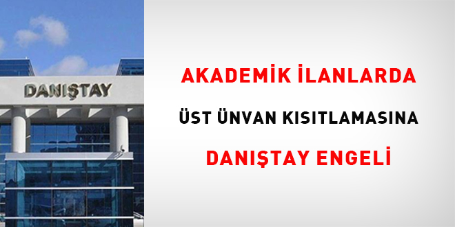Akademik İlanlarda Üst Ünvan Kısıtlamasına Danıştay Engeli