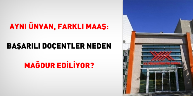Aynı Ünvan, Farklı Maaş: Başarılı Doçentler Neden Mağdur Ediliyor?