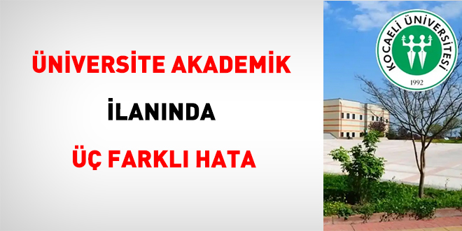 Üniversite Akademik İlanında Üç Farklı Hata