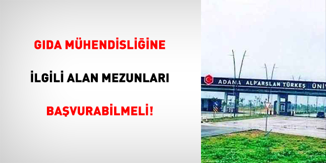 Gıda Mühendisliğine İlgili Alan Mezunları Başvurabilmeli!