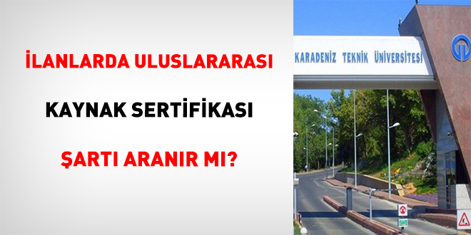 İlanlarda Uluslararası Kaynak Sertifikası Şartı Aranır Mı?
