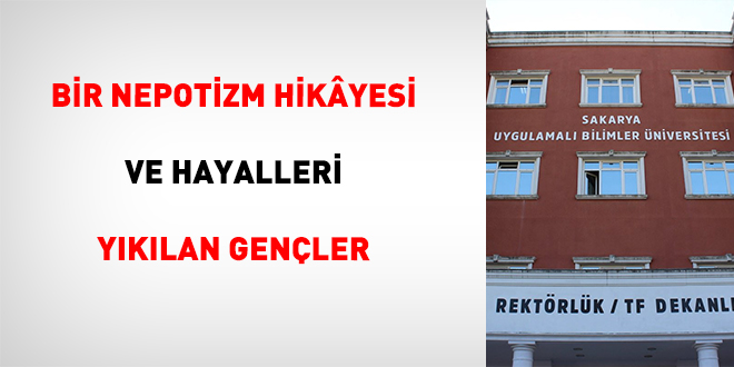 Bir Nepotizm Hikayesi Ve Hayalleri Yıkılan Gençler