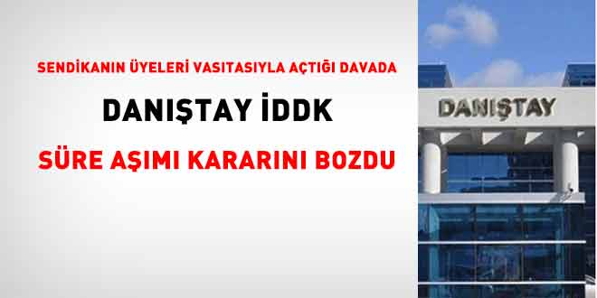 Sendikanın 'üyeleri vasıtası ile öğrendiği' düzenlemeye açılan davada karar verildi
