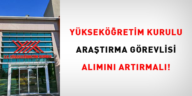 YÖK araştırma görevlisi alımlarını artırmalı!