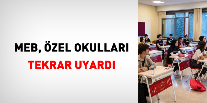 MEB, Özel Okulları Tekrar Uyardı