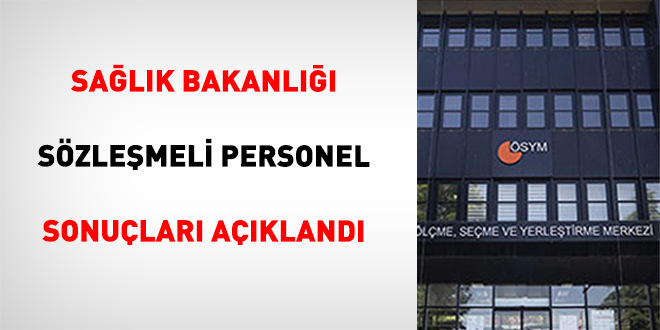 Sağlık Bakanlığı Sözleşmeli Personel Sonuçları Açıklandı