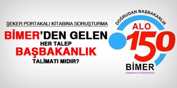 BİMER'in ilettiği talepler, Başbakan talimatı mıdır?