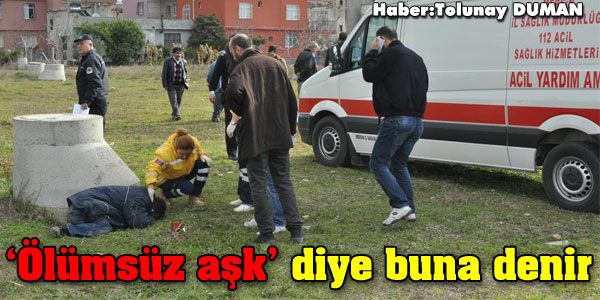 'Ölümsüz aşk' diye buna denir