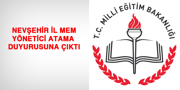 Nevşehir MEM yönetici atama duyurusuna çıktı