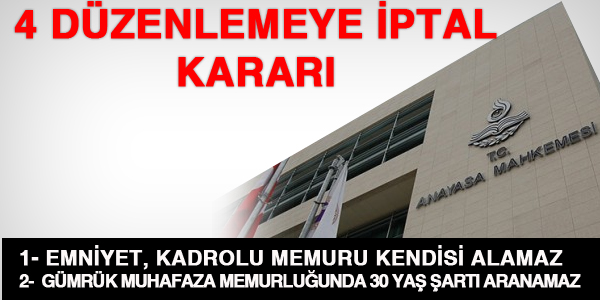 Anayasa Mahkemesi, memur alımında 4 düzenlemeyi iptal etti