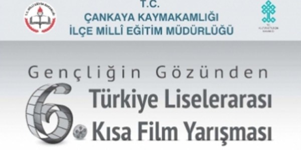 6. 'gençliğin Gözünden' Türkiye liselerarası kısa film yarışması
