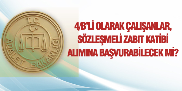 Çalışan 4/B'li, sözleşmeli katipliğe başvurabilecek mi?